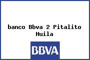 <i>banco Bbva 2 Pitalito Huila</i>