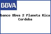 <i>banco Bbva 2 Planeta Rica Cordoba</i>