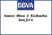 <i>banco Bbva 2 Riohacha Guajira</i>