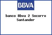 <i>banco Bbva 2 Socorro Santander</i>