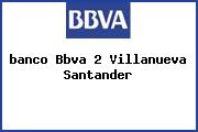 <i>banco Bbva 2 Villanueva Santander</i>