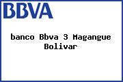 <i>banco Bbva 3 Magangue Bolivar</i>