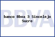 <i>banco Bbva 3 Sincelejo Sucre</i>