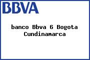 <i>banco Bbva 6 Bogota Cundinamarca</i>