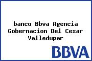 <i>banco Bbva Agencia Gobernacion Del Cesar Valledupar</i>