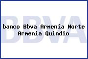 <i>banco Bbva Armenia Norte Armenia Quindio</i>