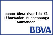 <i>banco Bbva Avenida El Libertador Bucaramanga Santander</i>
