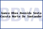 <i>banco Bbva Avenida Sexta Cucuta Norte De Santander</i>