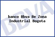 <i>banco Bbva Be Zona Industrial Bogota</i>