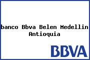 <i>banco Bbva Belen Medellin Antioquia</i>