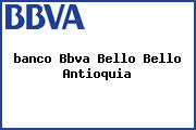 <i>banco Bbva Bello Bello Antioquia</i>