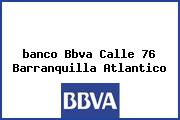 <i>banco Bbva Calle 76 Barranquilla Atlantico</i>