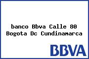 <i>banco Bbva Calle 80 Bogota Dc Cundinamarca</i>
