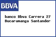 <i>banco Bbva Carrera 27 Bucaramanga Santander</i>