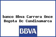 <i>banco Bbva Carrera Once Bogota Dc Cundinamarca</i>