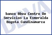 <i>banco Bbva Centro De Servicios La Esmeralda Bogota Cundinamarca</i>