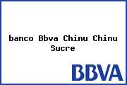 <i>banco Bbva Chinu Chinu Sucre</i>