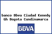 <i>banco Bbva Ciudad Kenedy Gh Bogota Cundinamarca</i>
