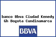 Ver banco bbva ciudad kenedy gh bogota cundinamarca <i>banco Bbva Ciudad Kenedy Gh Bogota Cundinamarca</i>