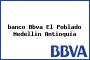 <i>banco Bbva El Poblado Medellin Antioquia</i>