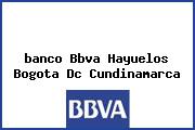 <i>banco Bbva Hayuelos Bogota Dc Cundinamarca</i>