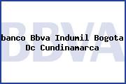 <i>banco Bbva Indumil Bogota Dc Cundinamarca</i>