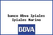 <i>banco Bbva Ipiales Ipiales Narino</i>