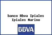 <i>banco Bbva Ipiales Ipiales Narino</i>