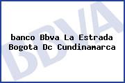 <i>banco Bbva La Estrada Bogota Dc Cundinamarca</i>