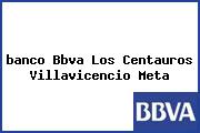 <i>banco Bbva Los Centauros Villavicencio Meta</i>