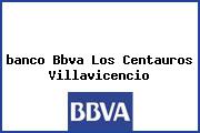 Ver banco bbva los centauros villavicencio <i>banco Bbva Los Centauros Villavicencio</i>