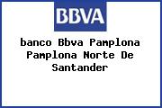<i>banco Bbva Pamplona Pamplona Norte De Santander</i>