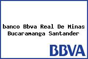 <i>banco Bbva Real De Minas Bucaramanga Santander</i>