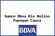 <i>banco Bbva Rio Molino Popayan Cauca</i>