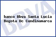 <i>banco Bbva Santa Lucia Bogota Dc Cundinamarca</i>