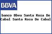 <i>banco Bbva Santa Rosa De Cabal Santa Rosa De Cabal</i>