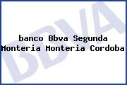 <i>banco Bbva Segunda Monteria Monteria Cordoba</i>