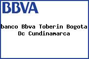 <i>banco Bbva Toberin Bogota Dc Cundinamarca</i>