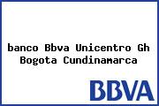 <i>banco Bbva Unicentro Gh Bogota Cundinamarca</i>