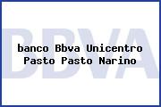 <i>banco Bbva Unicentro Pasto Pasto Narino</i>