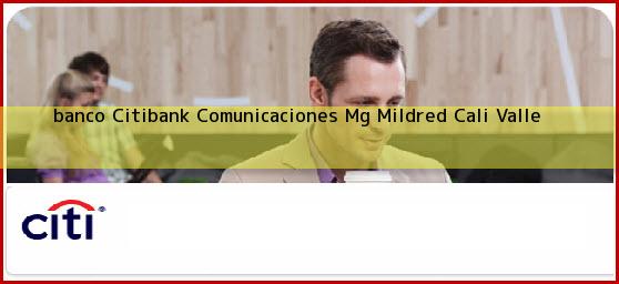 <b>banco Citibank Comunicaciones Mg Mildred</b> Cali Valle