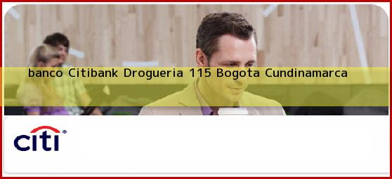 <b>banco Citibank Drogueria 115</b> Bogota Cundinamarca