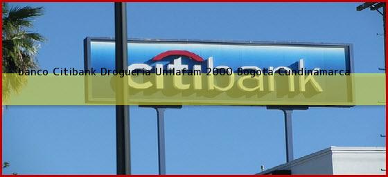 <b>banco Citibank Drogueria Unilafam 2000</b> Bogota Cundinamarca