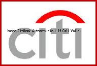 <i>banco Citibank Autoservicio L M</i> Cali Valle