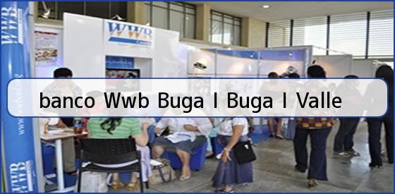 <b>banco Wwb Buga I Buga I Valle</b>