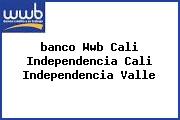 <i>banco Wwb Cali Independencia Cali Independencia Valle</i>