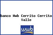 <i>banco Wwb Cerrito Cerrito Valle</i>