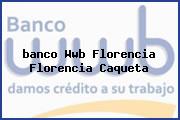 <i>banco Wwb Florencia Florencia Caqueta</i>