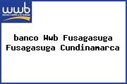 <i>banco Wwb Fusagasuga Fusagasuga Cundinamarca</i>