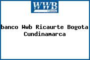 <i>banco Wwb Ricaurte Bogota Cundinamarca</i>